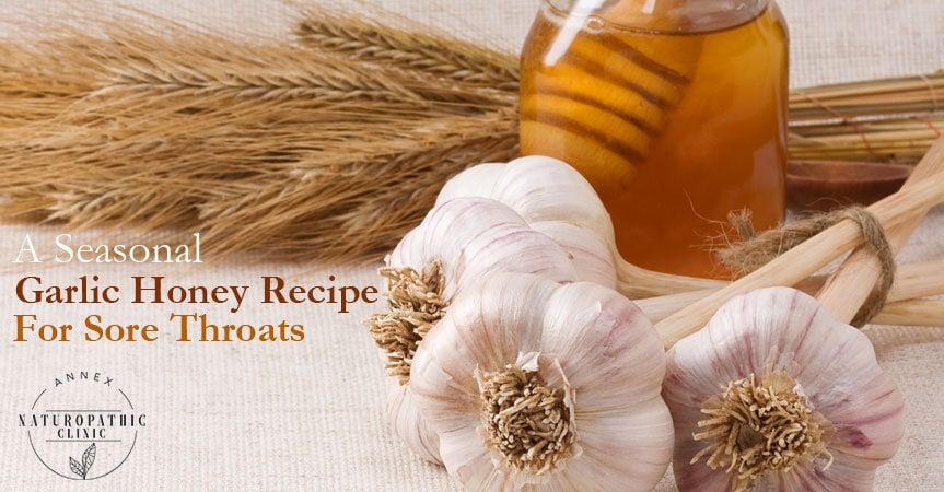 Honey Garlic Tonic Recipe for Colds | Annex Naturopathic Clinic | Naturopath Toronto