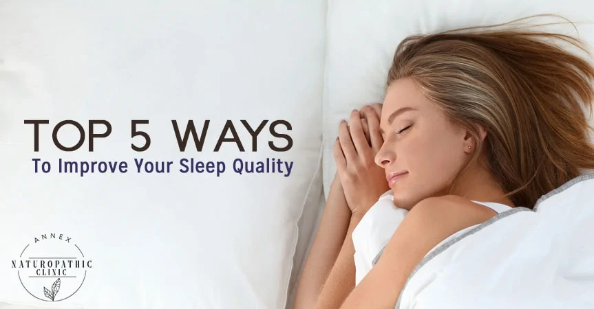 Improve your sleep | Annex-Naturopathic-Clinic-Toronto-Naturopathic-Doctor-in-the-Annex